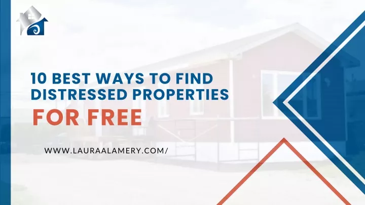 10 best ways to find distressed properties