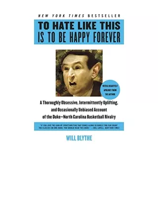 Download PDF To Hate Like This Is to Be Happy Forever A Thoroughly Obsessive Intermittently Uplifting and Occasionally U