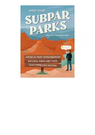 Download Subpar Parks Americas Most Extraordinary National Parks and Their Least Impressed Visitors for ipad