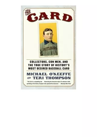 Download PDF The Card Collectors Con Men and the True Story of Historys Most Desired Baseball Card for ipad