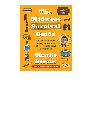 Ebook download The Midwest Survival Guide How We Talk Love Work Drink and EatEverything with Ranch for ipad