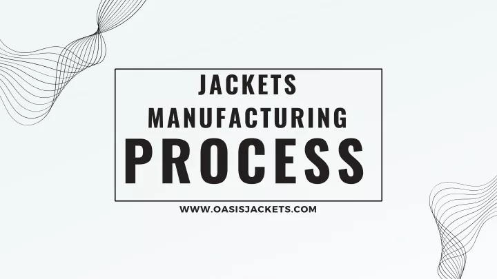 jackets manufacturing