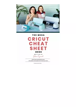 Ebook download The Mega Cricut Cheat Sheet Book 80 FullColor Cheat Sheets for your Cricut Maker Cricut Explore Air 2 and