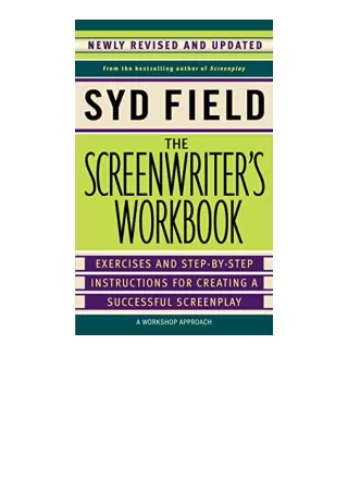 Download The Screenwriters Workbook Exercises and StepbyStep Instructions for Creating a Successful Screenplay Newly Rev