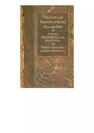 Download PDF The Care and Feeding of Books Old and New A Simple Repair Manual for Book Lovers free acces