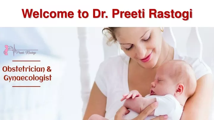 welcome to dr preeti rastogi