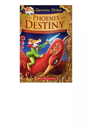 Download The Phoenix of Destiny Geronimo Stilton and the Kingdom of Fantasy Special Edition An Epic Kingdom of Fantasy A