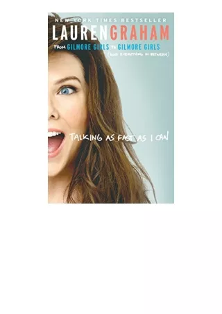 Download PDF Talking as Fast as I Can From Gilmore Girls to Gilmore Girls and Everything in Between full