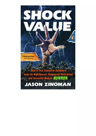 PDF read online Shock Value How a Few Eccentric Outsiders Gave Us Nightmares Conquered Hollywood and Invented Modern Hor