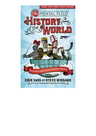 Download The Mental Floss History of the World An Irreverent Romp Through Civilizations Best Bits full