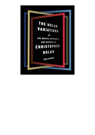 Ebook download The Nolan Variations The Movies Mysteries and Marvels of Christopher Nolan for android