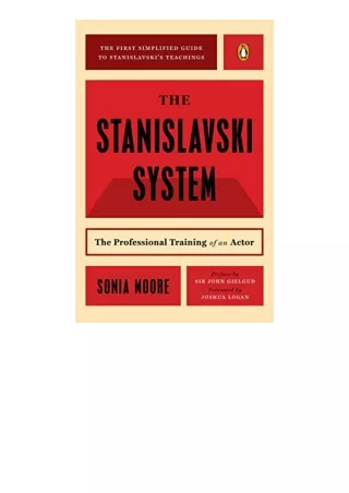Kindle online PDF The Stanislavski System The Professional Training of an ActorSecond Revised Edition Penguin Handbooks