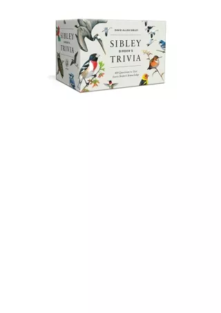 PDF read online Sibley Birders Trivia A Card Game 400 Questions to Test Every Birders Knowledge Ultimate Trivia Card Gam