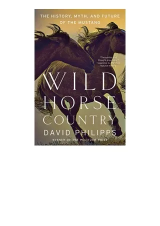 Ebook download Wild Horse Country The History Myth and Future of the Mustang Americas Horse for ipad