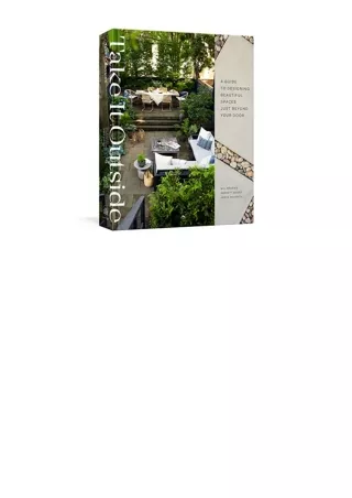 Download PDF Take It Outside A Guide to Designing Beautiful Spaces Just Beyond Your Door An Interior Design Book free ac