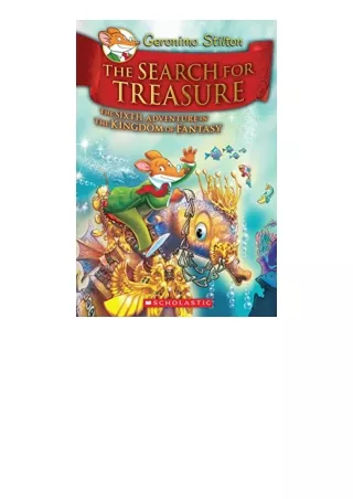 Kindle online PDF The Search for Treasure Geronimo Stilton and the Kingdom of Fantasy 6 for android