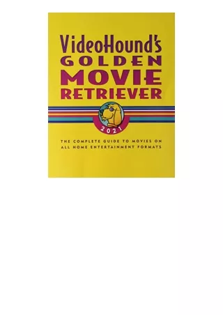 Download PDF VideoHounds Golden Movie Retriever 2021 The Complete Guide to Movies on VHS DVD and HiDef Formats free acce