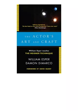 Kindle online PDF The Actors Art and Craft William Esper Teaches the Meisner Technique for android