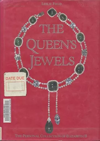 PDF KINDLE DOWNLOAD The Queen's Jewels: The Personal Collection of Elizabet