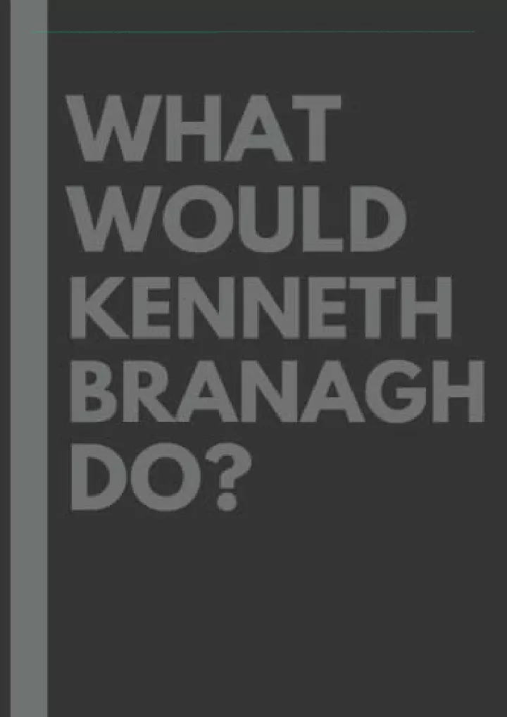 what would kenneth branagh do lined journal