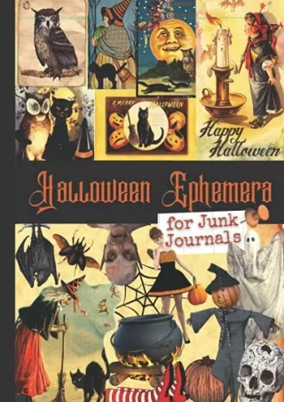 [PDF] READ] Free Halloween Ephemera for Junk Journals: One-Sided Decorative