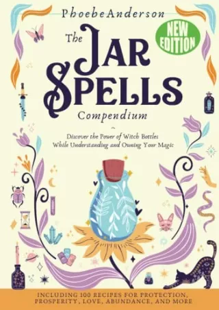 [PDF] READ Free The Jar Spells Compendium: Discover the Power of Witch Bott
