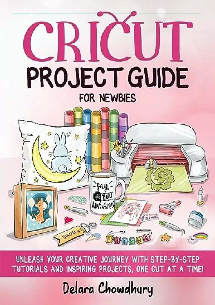 cricut project guide for newbies unleash your