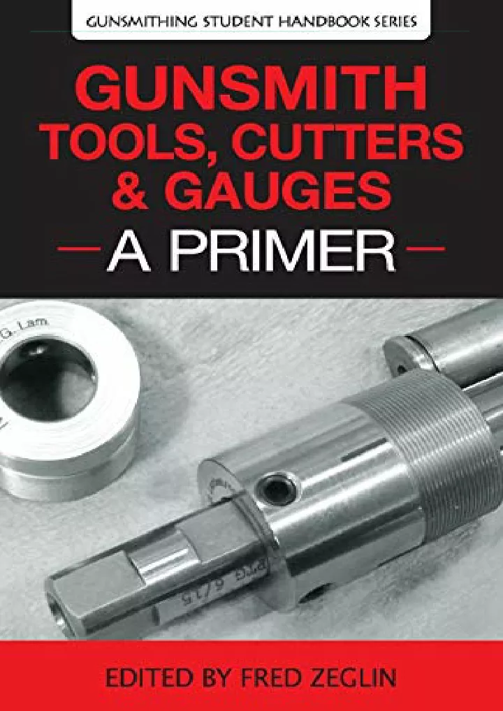 gunsmith tools cutters gauges a primer