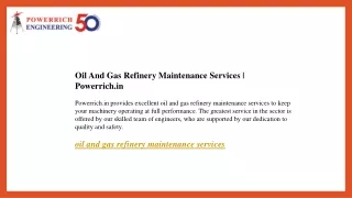 Oil And Gas Refinery Maintenance Services  Powerrich.in