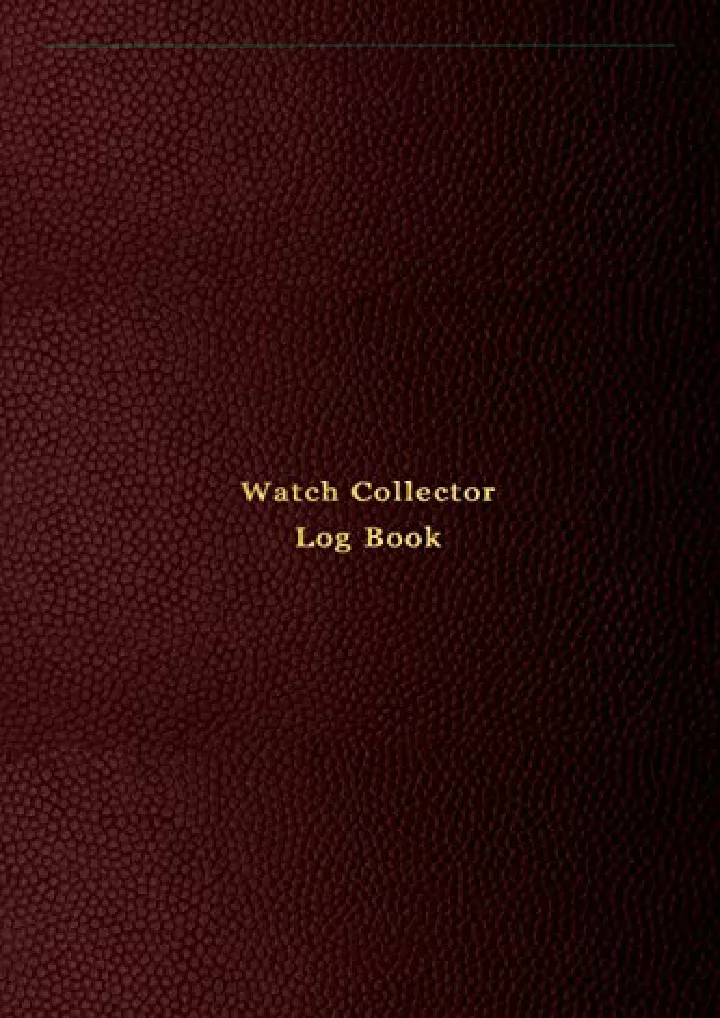 watch collector log book vintage and luxury wrist