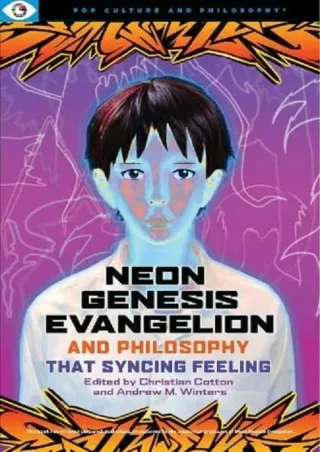 DOWNLOAD [PDF] Neon Genesis Evangelion and Philosophy: That Syncing Feeling