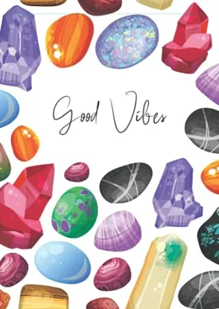 PDF Good Vibes: Crystal Record Book - record the names, properties and self