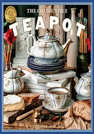 [PDF] DOWNLOAD EBOOK Collectible Teapot Wall Calendar 2024: A Tea Obsessive