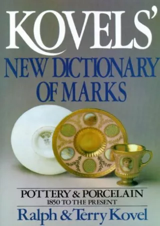 PDF KINDLE DOWNLOAD Kovels' New Dictionary of Marks: Pottery and Porcelain,