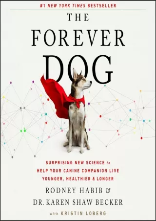 READ [PDF] The Forever Dog: A New Science Blueprint for Raising Exceptional