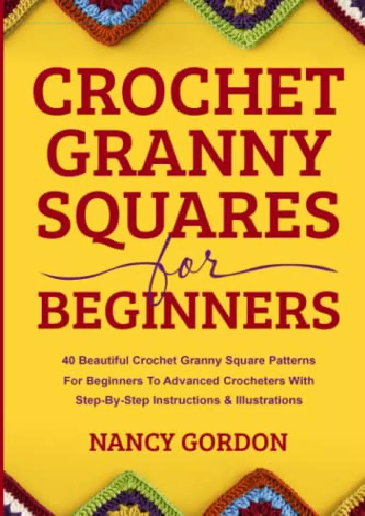 crochet granny squares for beginners 40 beautiful