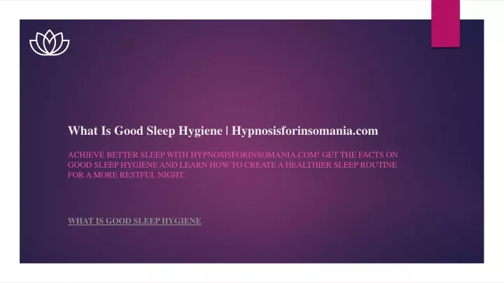 what is good sleep hygiene hypnosisforinsomania com