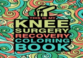 READ [PDF] This is my Hip Surgery Recovery Coloring Book: A Hilarious & Relatabl