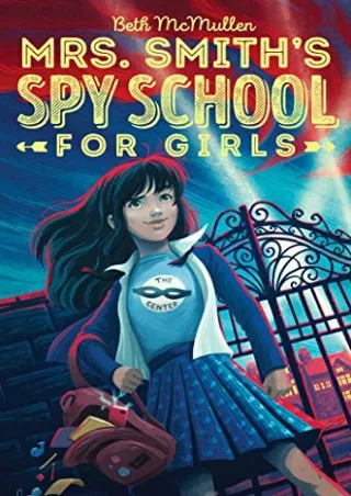 Download Book [PDF] Mrs. Smith's Spy School for Girls (1)
