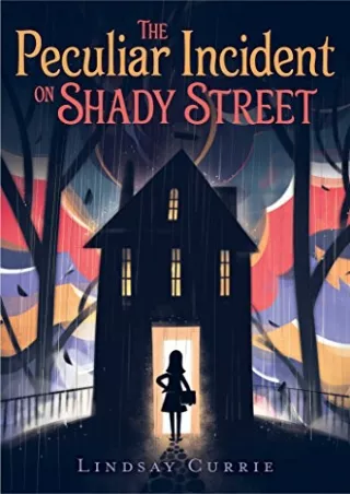 Read ebook [PDF] The Peculiar Incident on Shady Street