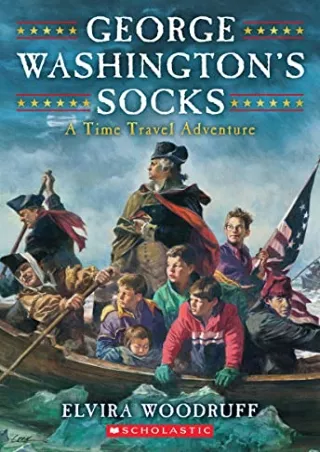 [READ DOWNLOAD] George Washington's Socks (Time Travel Adventures)