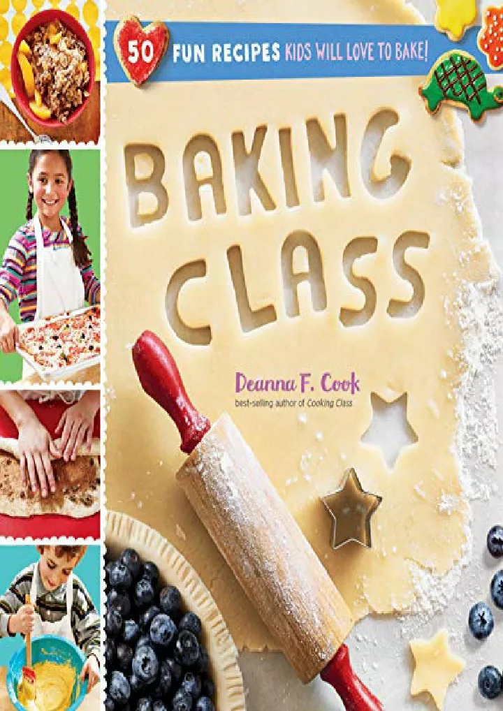 Ppt - Read [pdf] Baking Class: 50 Fun Recipes Kids Will Love To Bake 