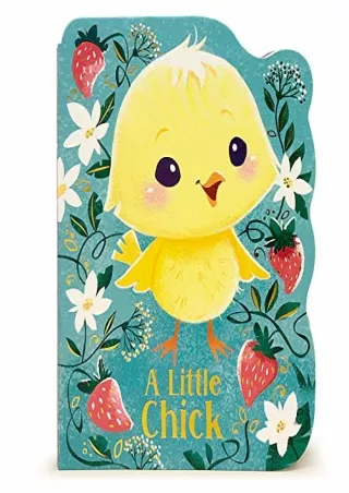 PDF_ A Little Chick - Children's Animal Shaped Board Book