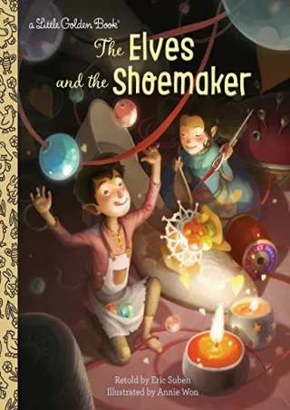 PDF_ The Elves and the Shoemaker (Little Golden Book)