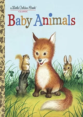 get [PDF] Download Baby Animals (Little Golden Book)