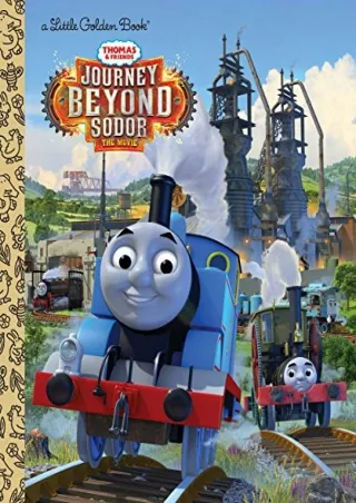 [PDF READ ONLINE] Journey Beyond Sodor (Thomas & Friends) (Little Golden Book)