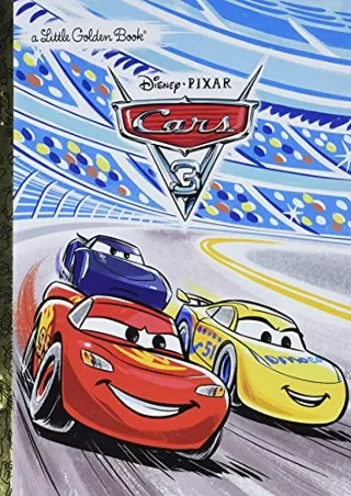 Download Book [PDF] Cars 3 Little Golden Book (Disney/Pixar Cars 3)