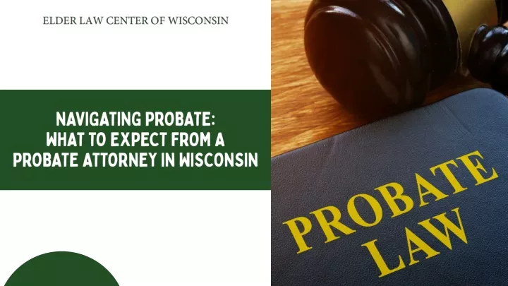 navigating probate what to expect from a probate