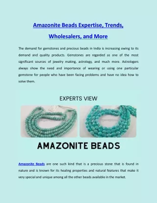 Amazonite Beads Expertise, Trends, Wholesalers, and More