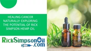 Healing Cancer Naturally Exploring the Potential of Rick Simpson Hemp Oil